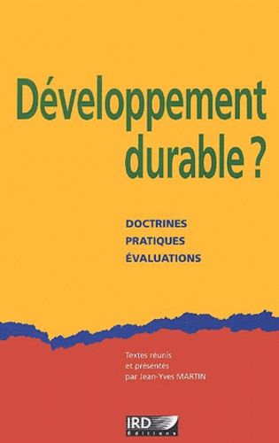Développement Durable ? Doctrines, Pratiques, Évaluations