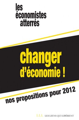 Changer D'économie ! - Nos Propositions Pour 2012