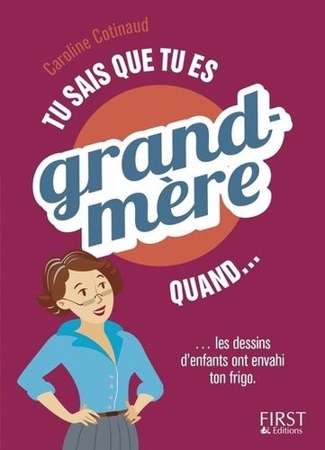 Tu Sais Que Tu Es Grand-Mère Quand