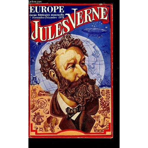 Europe Revue Mensuelle N° 595 - Jules Verne - Vernir. Dévernir ? Par Marc Soriano. Mythologie Vernienne Par Mireille Coutrix-Gouaud Et P. Souffrin. Optimisme Ou Pessimisme De Jules Verne Par René(...)