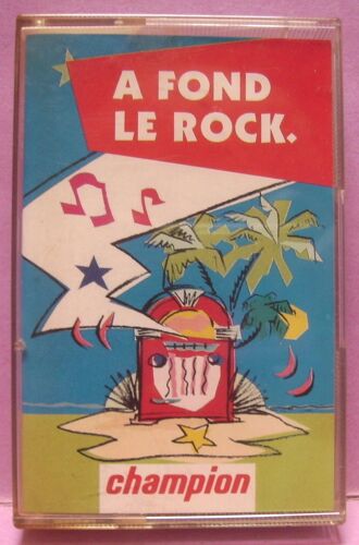 A Fond Le Rock - Champion - 8 Titres - Cassette / K7 Audio - 1991