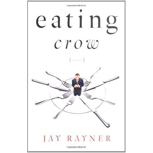 Eating Crow: A Novel