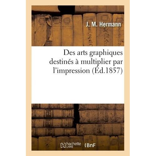Des Arts Graphiques Destinés À Multiplier Par L'impression