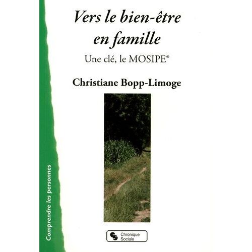 Vers Le Bien-Être En Famille - Une Clé, Le Mosipe : Modèle D'observation Systémique Des Interactions Parents-Enfants