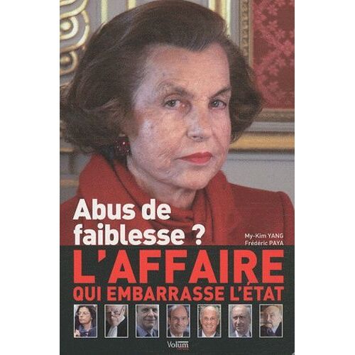 Abus De Faiblesse ? - L'affaire Qui Embarasse L'état
