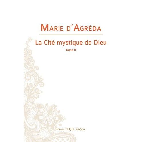 La Cité Mystique De Dieu - Tome 2