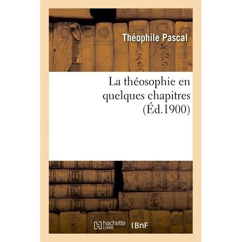 La Théosophie En Quelques Chapitres
