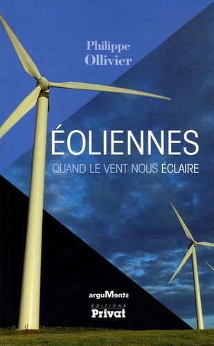 Eoliennes - Quand Le Vent Nous Éclaire
