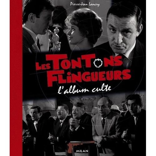 Les Tontons Flingueurs - L'album Culte