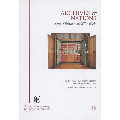 Archives Et Nations Dans L'europe Du Xixe Siècle