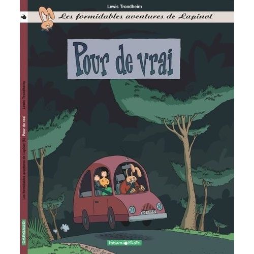 Les Formidables Aventures De Lapinot Tome 6 - Pour De Vrai
