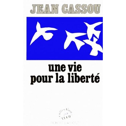 Une Vie Pour La Liberté