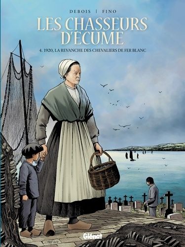 Les Chasseurs D'écume - Tome 4 - 1920, La Revanche Des Chevaliers De Fer Blanc