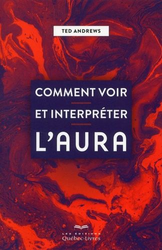 Comment Voir Et Interpréter L'aura