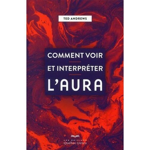 Comment Voir Et Interpréter L'aura