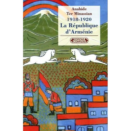 La République D'arménie - 1918-1920