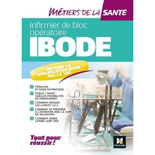 Infirmier Bloc Opératoire Ibode - Obtenir La Qualification Ibode Par La Vae