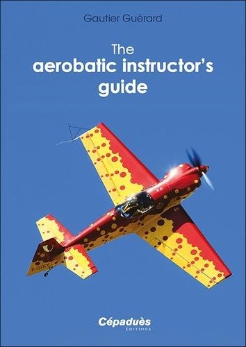 The Aerobatic Instructor?S Guide