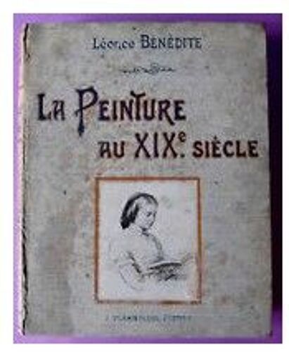 La Peinture Au Xix E Siècle Léonce Bénédite