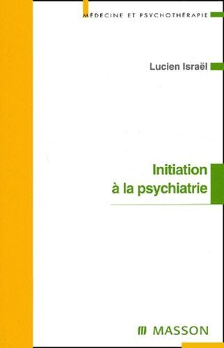 Initiation A La Psychiatrie