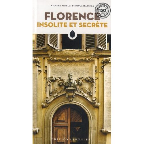 Florence Insolite Et Secrète