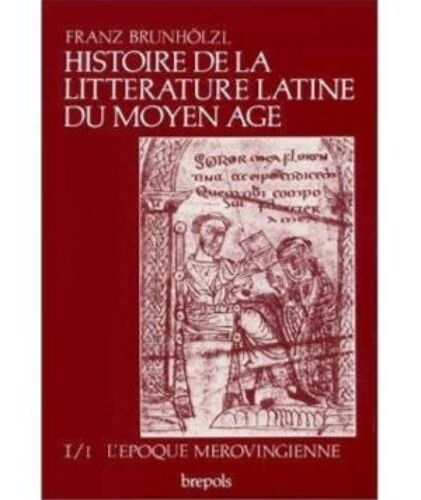 Histoire Litterature Latine Moyen-Age. Epoque M¿Rovingienne T1/1