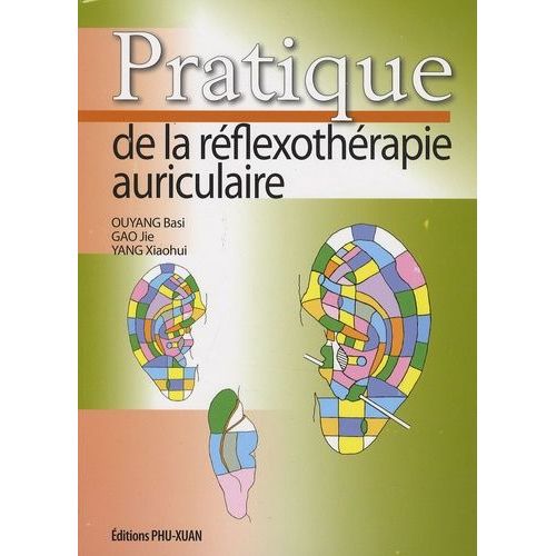 Pratique De La Réflexothérapie Auriculaire