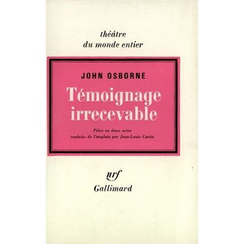 Témoignage Irrécevable