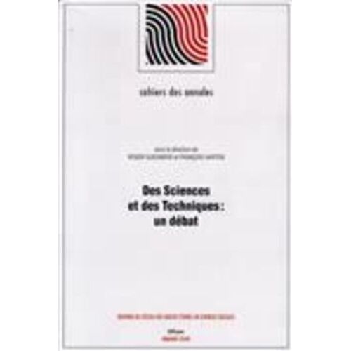 Des Sciences Et Des Techniques - Un Débat