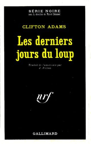 Les Derniers Jours Du Loup