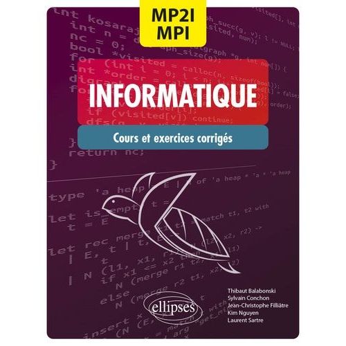 Informatique Mp2i/Mpi - Cpge 1re Et 2e Années Cours Et Exercices Corrigés