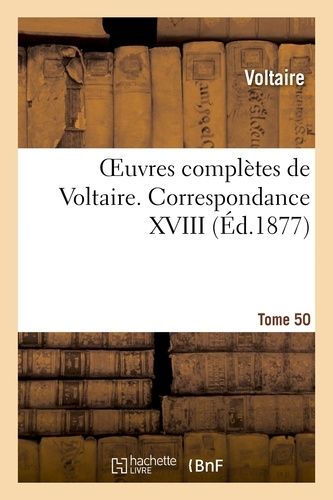 Oeuvres Complètes De Voltaire. Correspondances,18