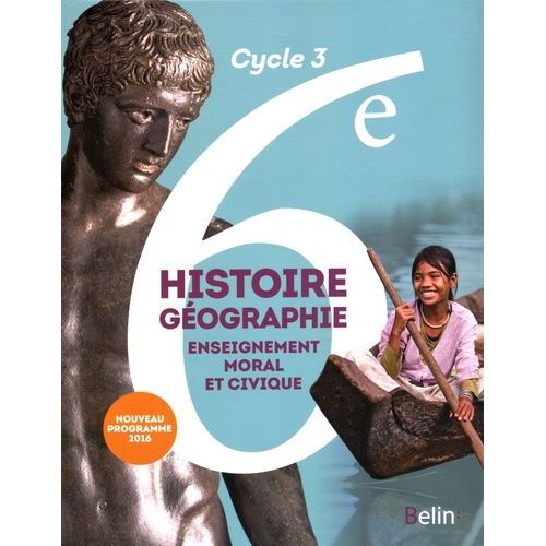 Histoire Géographie Enseignement Moral Et Civique 6e Cycle 3 - Manuel De L'élève