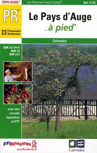 Le Pays D'auge - À Pied - 23 Promenades Randonnées