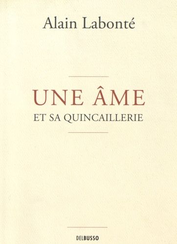 Une Âme Et Sa Quincaillerie