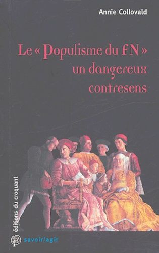 Le "Populisme Du Fn" Un Dangereux Contresens