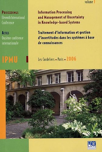 Ipmu 2006, Traitement D'information Et Gestion D'incertitudes Dans Les Systèmes À Base De Connaissances En 3 Volumes - Onzième Conférence Internationale, Edition En Anglais