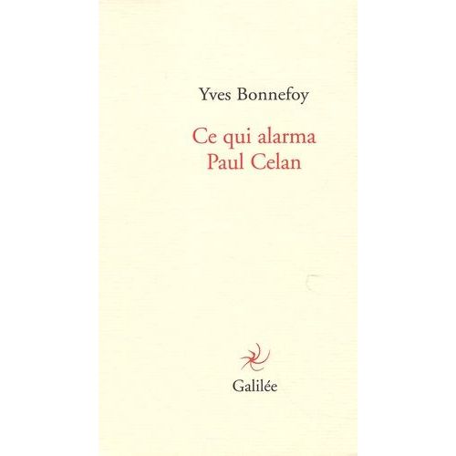 Ce Qui Alarma Paul Celan