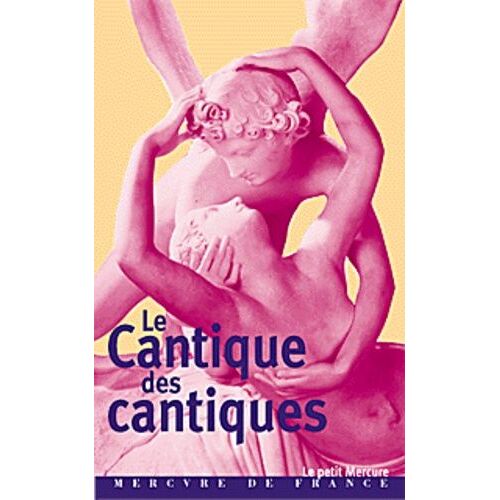 Le Cantique Des Cantiques Dit Du Roi Salomon