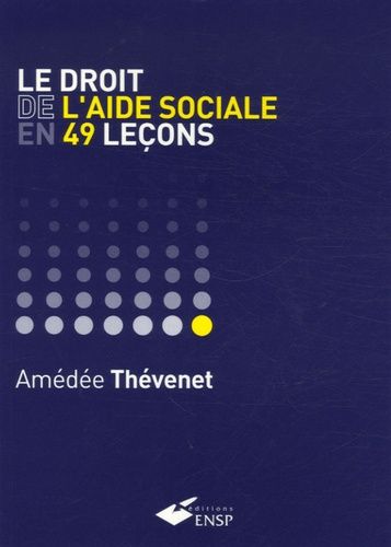 Le Droit De L'aide Sociale En 49 Leçons