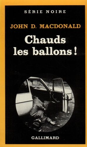 Chauds, Les Ballons !