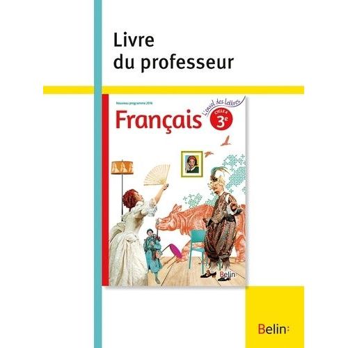 Français 3e L'envol Des Lettres - Livre Du Professeur