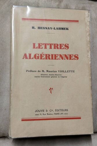Lettres Algériennes - Hesnay Lahmek - Préface De Maurice Violette