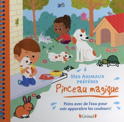 Mes Animaux Préférés - Peins Avec De L'eau Pour Voir Apparaître Les Couleurs ! Avec Un Pinceau