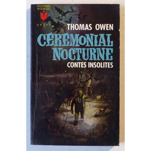 Cérémonial Nocturne (Et Autres Contes Insolites) (Bibliothèque Marabout Géant' N°242)