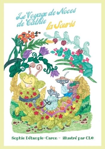 Le Voyage De Noces De Cathie La Souris