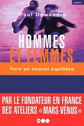 Hommes Et Femmes - Vers Un Nouvel Équilibre