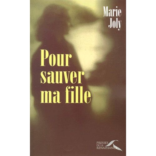 Pour Sauver Ma Fille