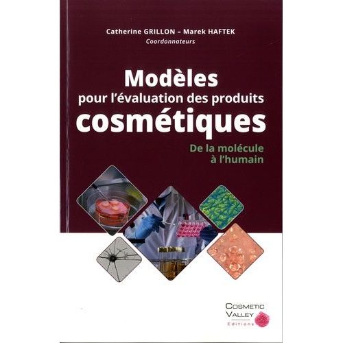 Modèles Pour L'évaluation Des Produits Cosmétiques - De La Molécule À L'humain