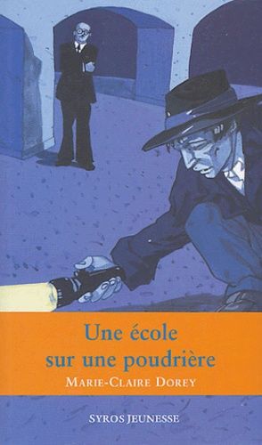 Une École Sur Une Poudrière